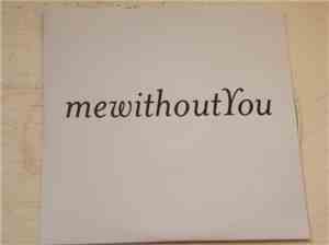 mewithoutYou - Nice And Blue (pt. Two)