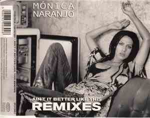 Mónica Naranjo - Ain't It Better Like This (Remixes)