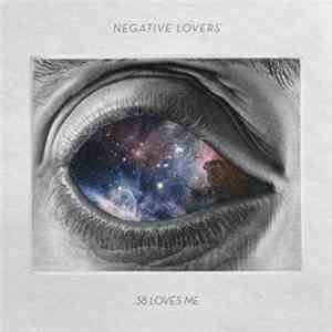 Negative Lovers - .38 Loves Me