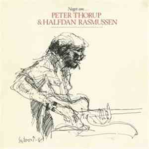Peter Thorup & Halfdan Rasmussen - Noget Om...