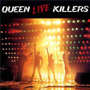 Queen - Live Killers