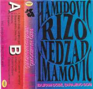 Rizo Hamidović I Nedžad Imamović - Bajram Dođe, Sarajevo Gori