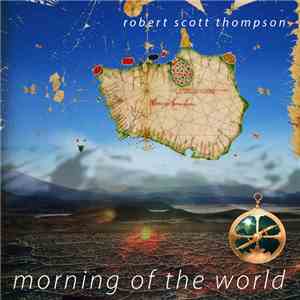 Robert Scott Thompson - Morning Of The World