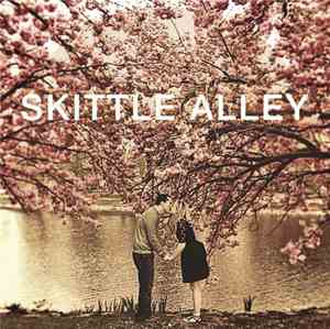 Skittle Alley - Just A Kiss
