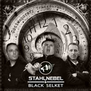 Stahlnebel & Black Selket - Contemporary Transformation