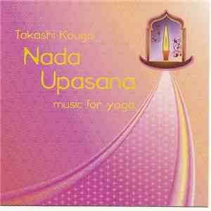 Takashi Kougo - Nada Upasana