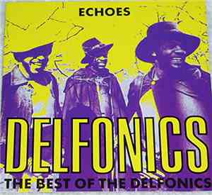 The Delfonics - Echoes The Best Of The Delfonics