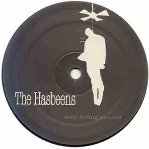 The Hasbeens - Keep Fooling Yourself
