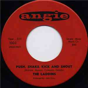 The Laddins - Push, Shake, Kick And Shout
