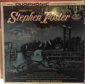The Roger Wagner Chorale - Songs Of Stephen Foster