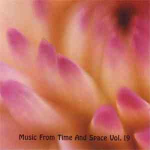 Various - Music From Time And Space Vol. 19