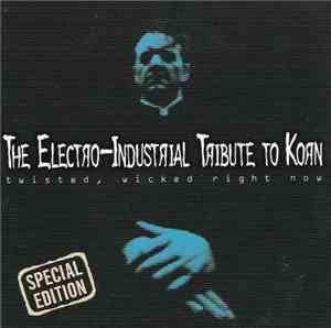 Various - The Electro-Industrial Tribute To Korn - Special Edition