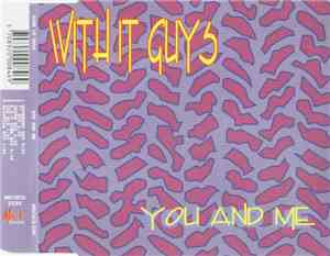 With It Guys - You And Me