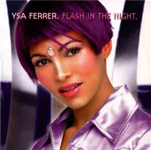 Ysa Ferrer - Flash In The Night