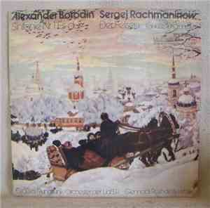 Alexander Borodin, Sergej Rachmaninow, Gennadi Roshdestwenski, Großes Rundf ...