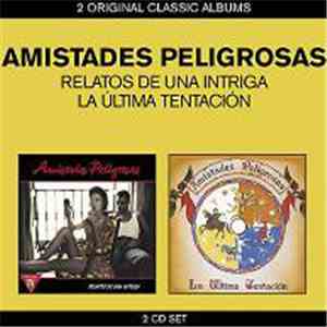 Amistades Peligrosas - Relatos De Una Intriga / La Última Tentación