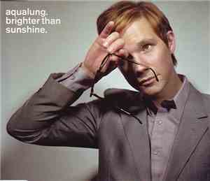 Aqualung - Brighter Than Sunshine