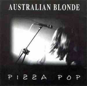 Australian Blonde - Pizza Pop