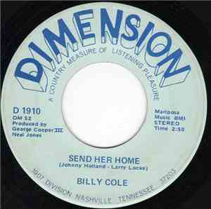 Billy Cole  - Send Her Home