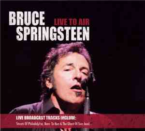 Bruce Springsteen - Live To Air