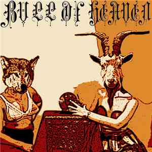 Bull Of Heaven - This Is The Primal Identity