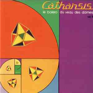 Catharsis - Le Boléro Du Veau Des Dames