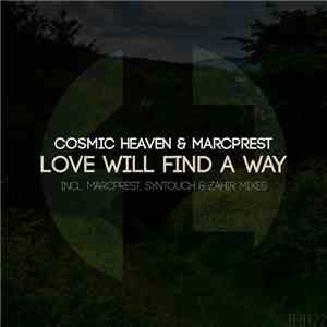 Cosmic Heaven & Marcprest - Love Will Find A Way