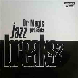 Dr. Magic - Jazz Breaks Volume 2