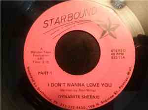 Dynamite Sheenie - I Don't Wanna Love You Part 1 & 2