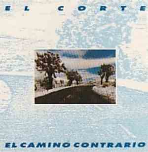 El Corte - El Camino Contrario