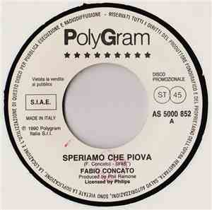 Fabio Concato / Denovo - Speriamo Che Piova / Mi Viene Un Brivido