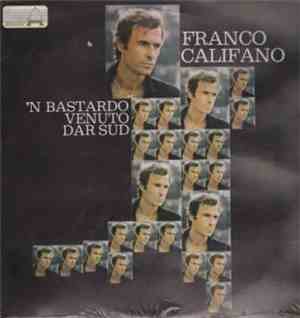 Franco Califano - 'N Bastardo Venuto Dar Sud