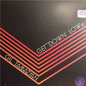 Gil Tamazyan - Get Down Low EP