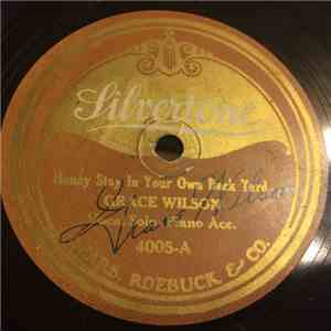Grace Wilson - Honey Stay In Your Own Back Yard / Carry Me Back To Old Virg ...