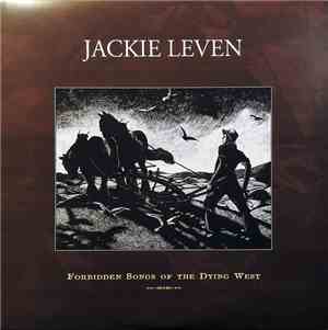 Jackie Leven - Forbidden Songs Of The Dying West
