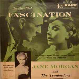 Jane Morgan And The Troubadors - Fascination