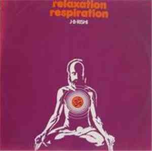 J.B. Rishi - Relaxation - Respiration