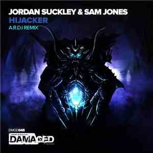 Jordan Suckley & Sam Jones  - Hijacker (A.R.D.I Remix)