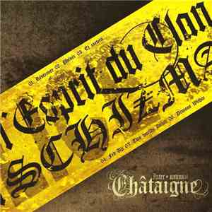 L'Esprit Du Clan / Schizma - International Chataigne Split