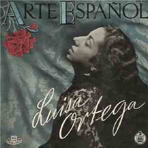 Luisa Ortega - Arte Español Vol. 1