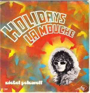 Michel Polnareff - Holidays / La Mouche