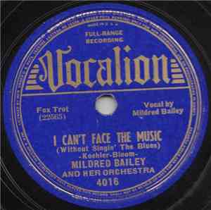 Mildred Bailey And Her Orchestra - I Can't Face The Music / Don't Be That W ...
