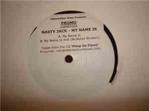 Nasty Jack  - My Name Is