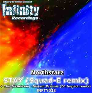 Northstarz / The Technician  - Stay (Squad-E Remix) / Distant Dreams (DJ Im ...