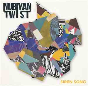 Nubiyan Twist - Siren Song