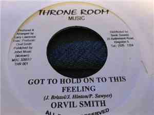 Orvil Smith - Got To Hold On To This Feeling