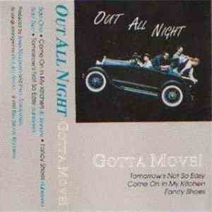 Out All Night - Gotta Move!