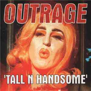 Outrage - Tall N Handsome