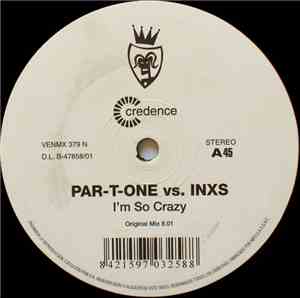 Par-T-One vs. INXS - I'm So Crazy