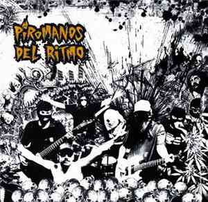 Piromanos Del Ritmo - Nosotros Tenemos El Fuego...